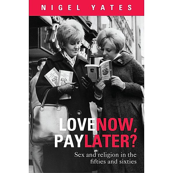 Love Now, Pay Later?, Nigel Yates