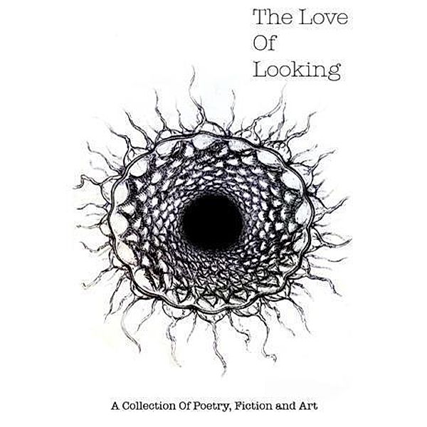 Love Of Looking, Scopophilia Publishing