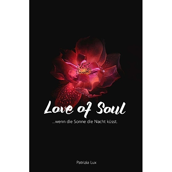 Love of Soul, Patrizia Lux