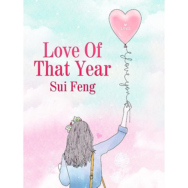 Love Of That Year, Sui Feng