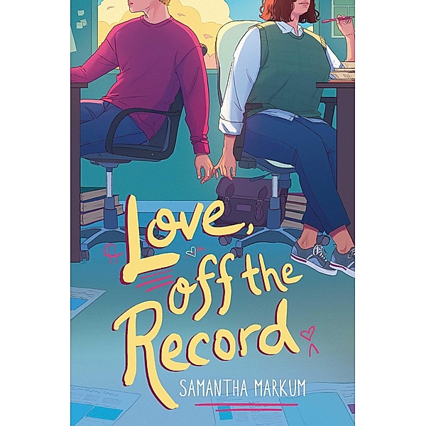 Love, Off the Record, Samantha Markum