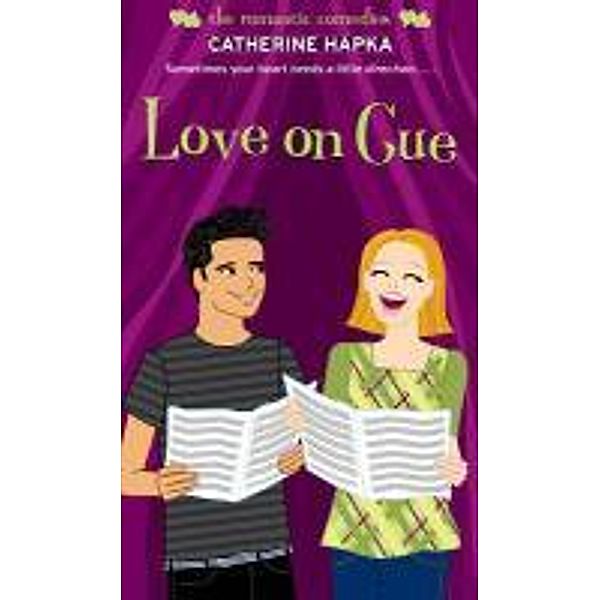 Love on Cue, Catherine Hapka