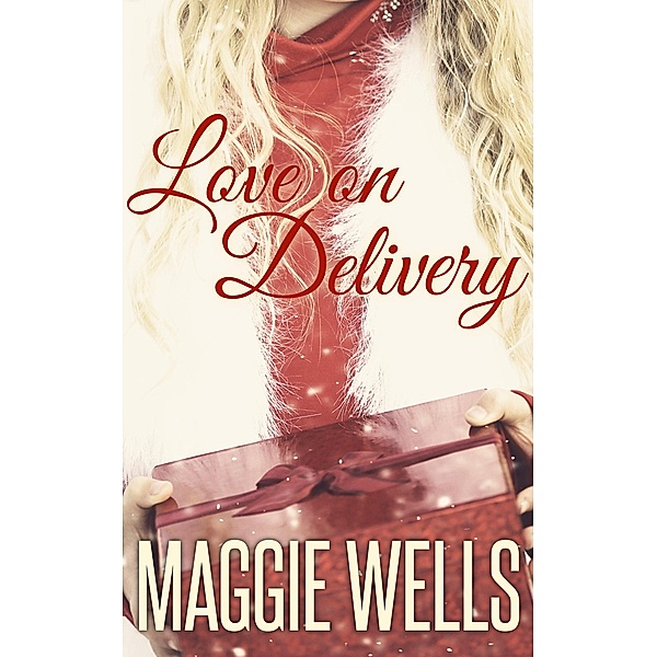 Love on Delivery: A tasty holiday tidbit, Maggie Wells