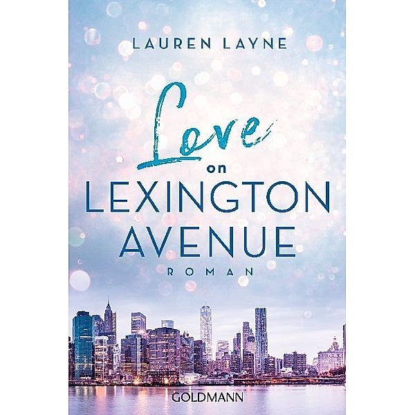 Love on Lexington Avenue / Central Park Trilogie Bd.2, Lauren Layne