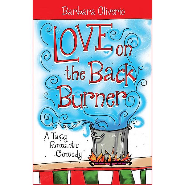 Love on the Back Burner, Barbara Oliverio