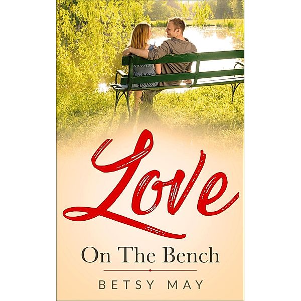 Love On The Bench, Betsy May