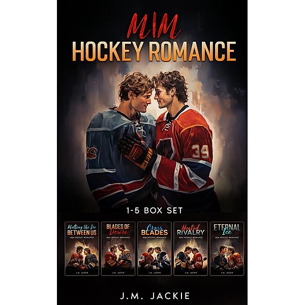 Love on the Ice: M|M Hockey Romance Box Set Series 1-5 (Love on the Ice Series, #6) / Love on the Ice Series, J. M. Jackie