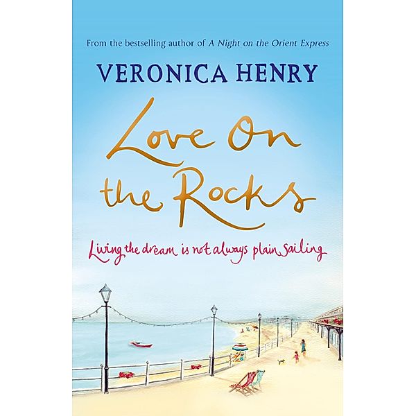 Love on the Rocks, Veronica Henry