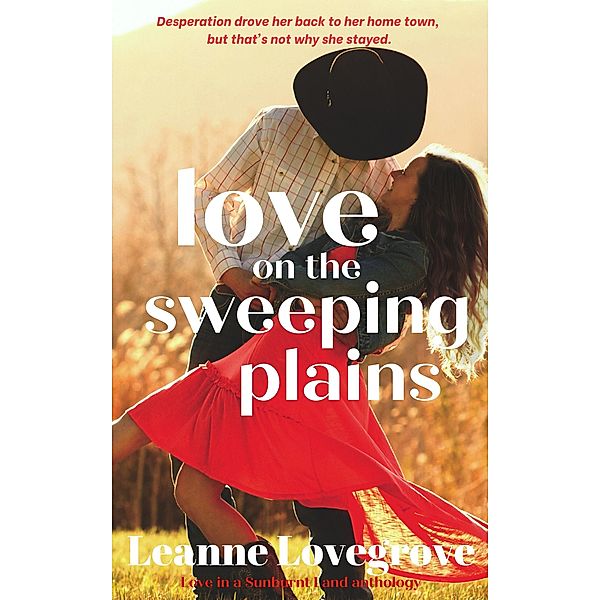 Love on the Sweeping Plains, Leanne Lovegrove