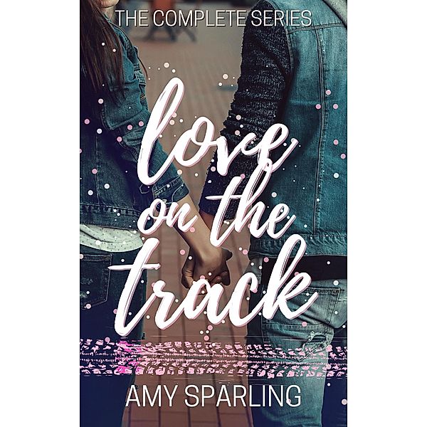 Love on the Track / Love on the Track, Amy Sparling