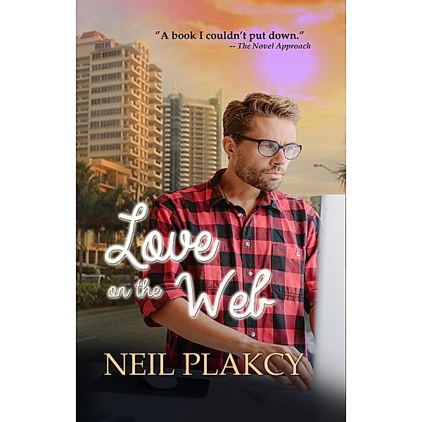 Love on the Web / Love On, Neil S. Plakcy
