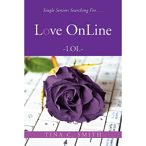 Love Online, Tina C. Smith
