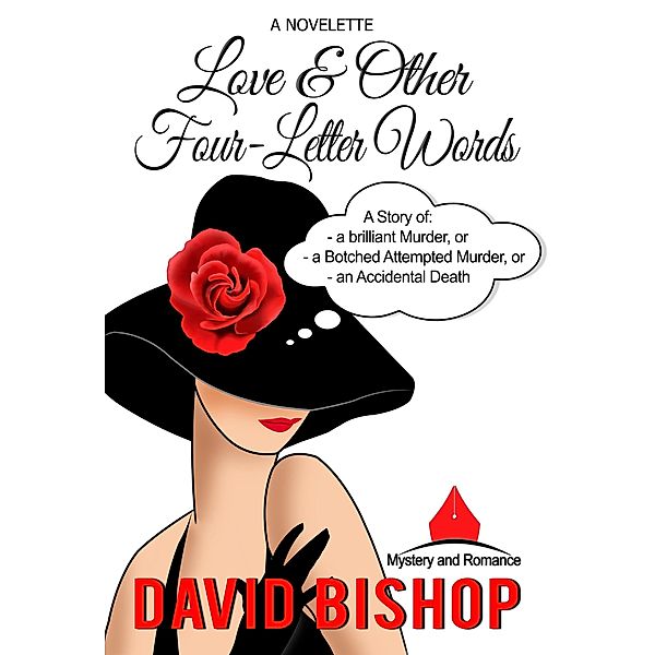 Love & Other Four Letter Words. A Novelette / David Bishop, David Bishop