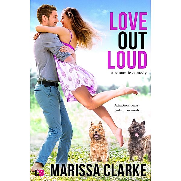 Love Out Loud / Animal Attraction Bd.3, Marissa Clarke