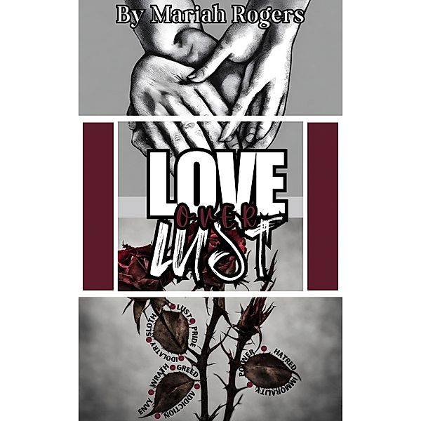 Love Over Lust, Mariah Rogers