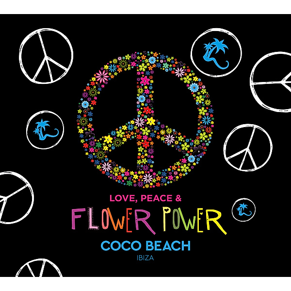 Love Peace & Flower Power By Coco Beach Ibiza, Various