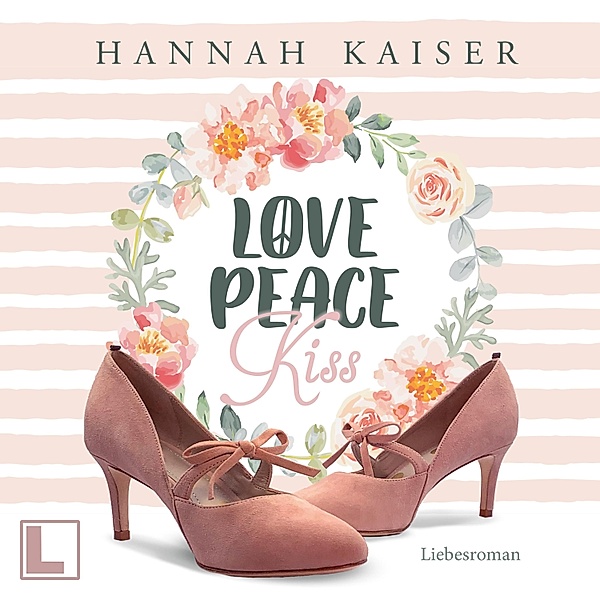 Love, Peace, Kiss, Hannah Kaiser
