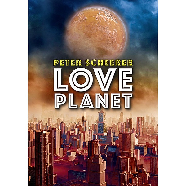 Love Planet, Peter Scheerer