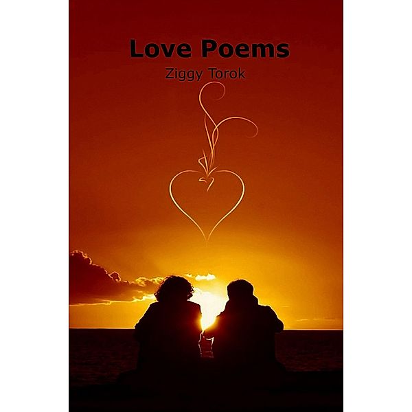 Love Poems, Ziggy Torok