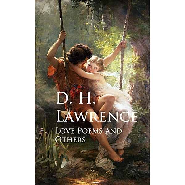 Love Poems and Others, D. H. Lawrence