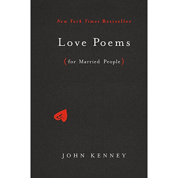 Love Poems for Married People, John Kenney