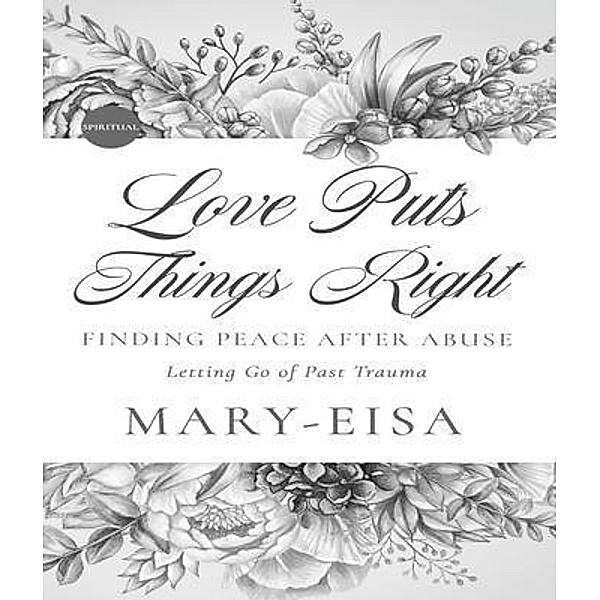Love Puts Things Right, Mary-Eisa Yee