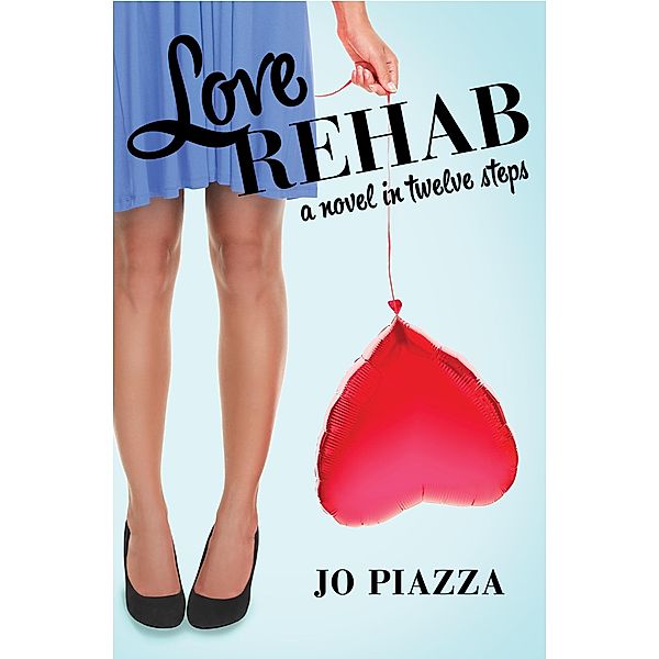 Love Rehab, Jo Piazza