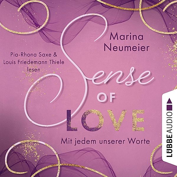 Love-Reihe - 3 - Sense of Love - Mit jedem unserer Worte, Marina Neumeier