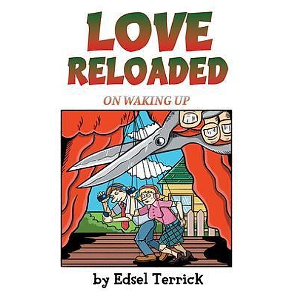 Love Reloaded / GoldTouch Press, LLC, Edsel Terrick