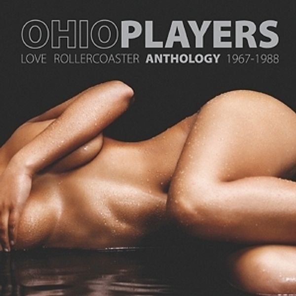 Love Rollercoaster Anthology 1967-1988, Ohio Players