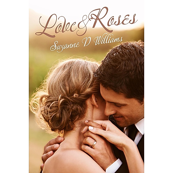 Love & Roses, Suzanne D. Williams