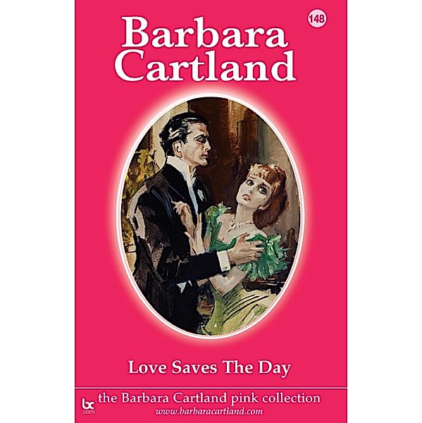 Love Saves the Day / The Pink Collection Bd.148, Barbara Cartland