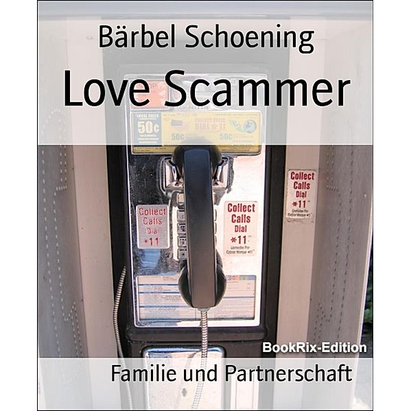 Love Scammer, Bärbel Schoening