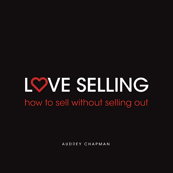 Love Selling, Audrey Chapman