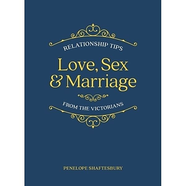 Love, Sex and Marriage, Penelope Shaftesbury