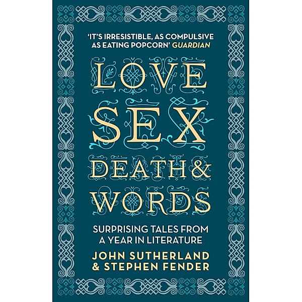 Love, Sex, Death and Words / Princeton University Press, Jon Sutherland, Stephen Fender