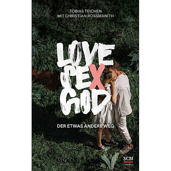 Love, Sex, God, Tobias Teichen, Christian Rossmanith