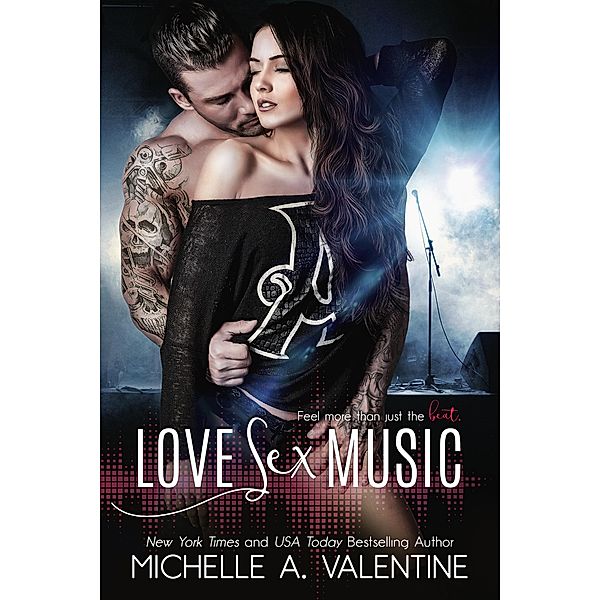 Love Sex Music, Michelle A. Valentine