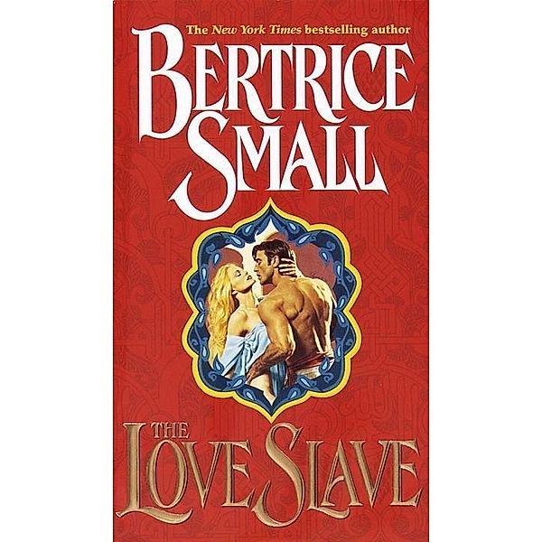 Love Slave, Bertrice Small