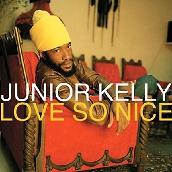 Love So Nice (Vinyl), Junior Kelly