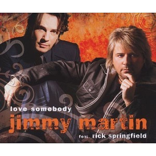 Love Somebody, Jimmy Feat. Springfield,Rick Martin
