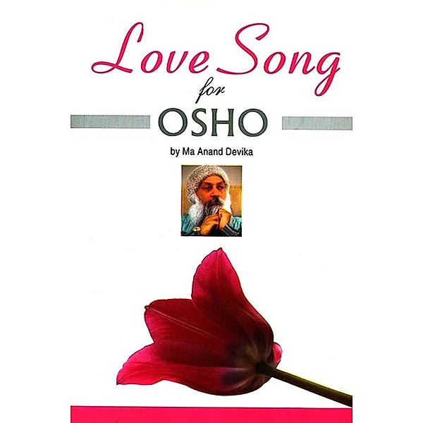 Love Song for OSHO / Diamond Books, Ma Anand Devika