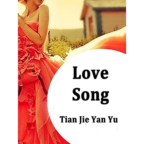 Love Song / Funstory, Tian JieYanYu