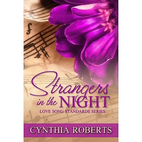 Love Song Standards: Strangers In The Night, Cynthia Roberts