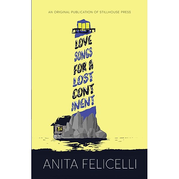 Love Songs for a Lost Continent, Anita Felicelli