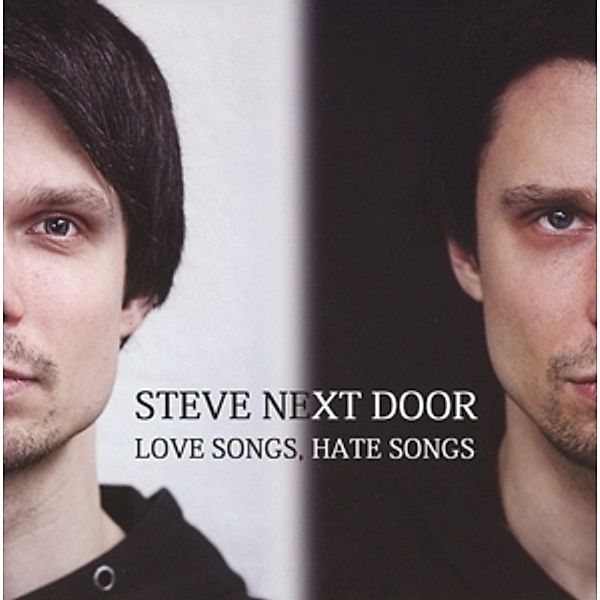 Love Songs,Hate Songs, Steve Next Door