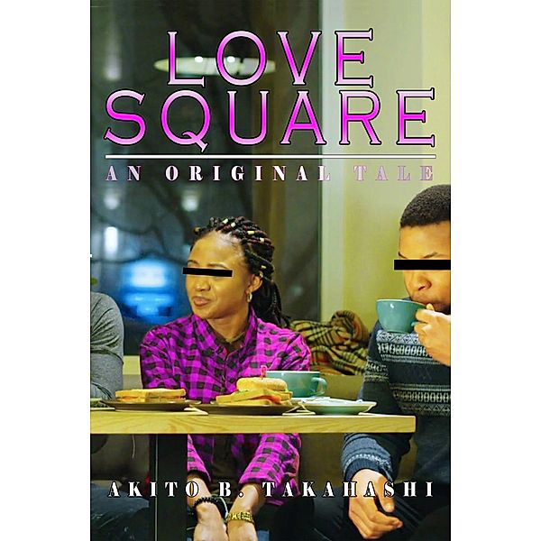 Love Square, Akito B. Takahashi