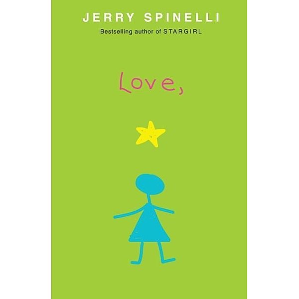 Love, Stargirl / Stargirl Series, Jerry Spinelli
