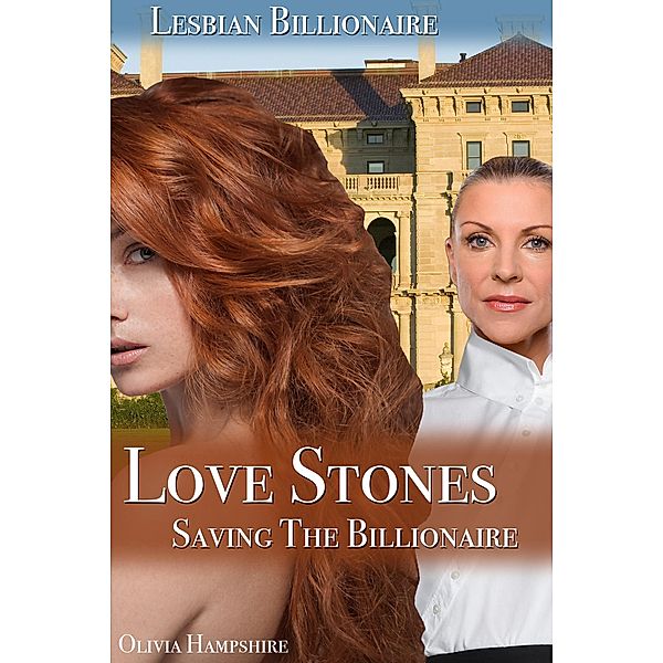 Love Stones, Saving the Billionaire, Olivia Hampshire