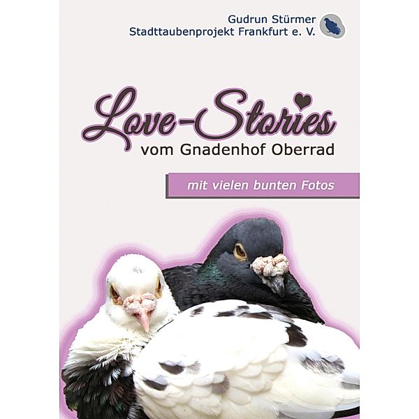 Love-Stories vom Gnadenhof Oberrad, Gudrun Stürmer